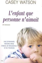 L'enfant que personne n'aimait